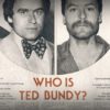 The case of Ted Bundy